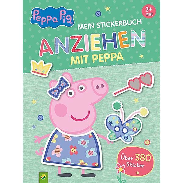 Peppa Pig Mein Stickerbuch Anziehen mit Peppa, Schwager & Steinlein Verlag