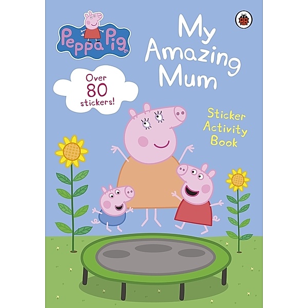 Peppa Pig: My Amazing Mum, Peppa Pig