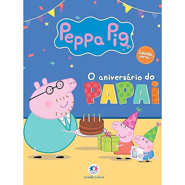 Peppa Pig - O aniversário do Papai, Paloma Blanca Alves Barbieri