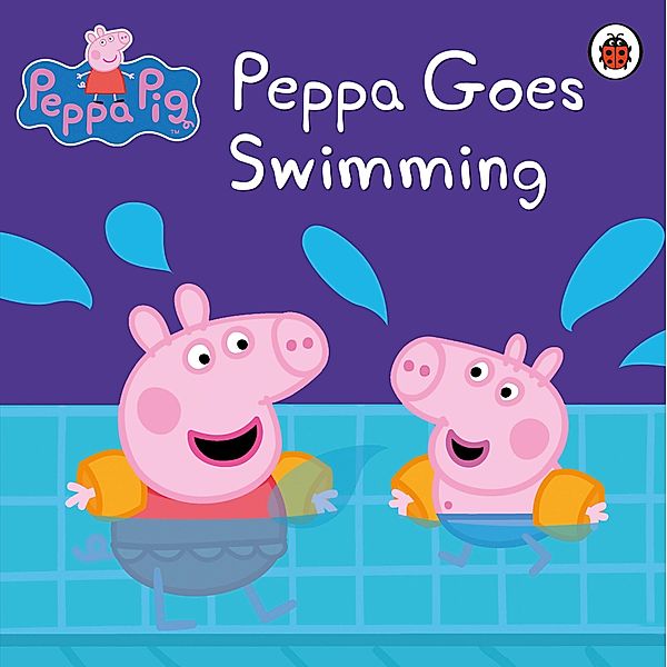 Peppa Pig: Peppa Goes Swimming / Peppa Pig, Peppa Pig