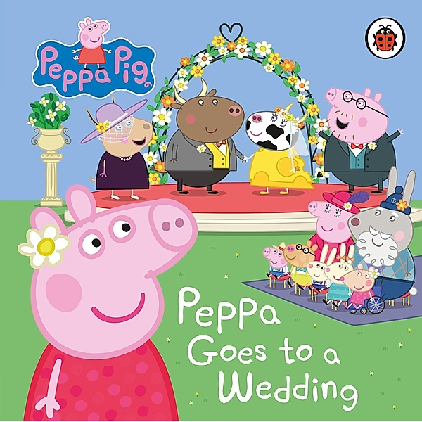 Peppa Pig: Peppa Goes to a Wedding / Peppa Pig, Peppa Pig