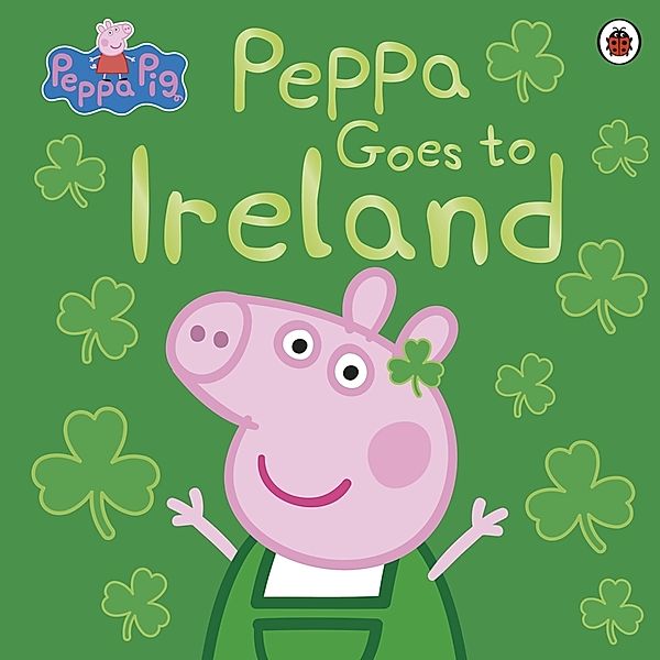 Peppa Pig: Peppa Goes to Ireland, Peppa Pig