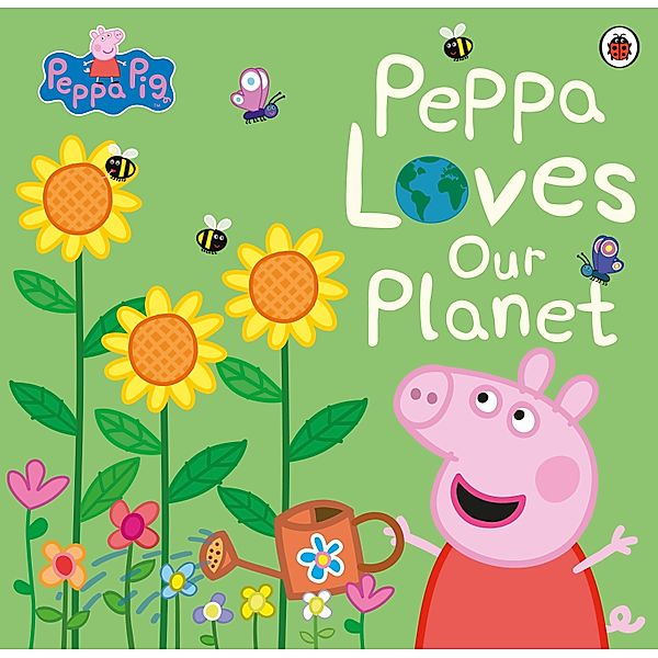 Peppa Pig: Peppa Loves Our Planet / Peppa Pig, Peppa Pig