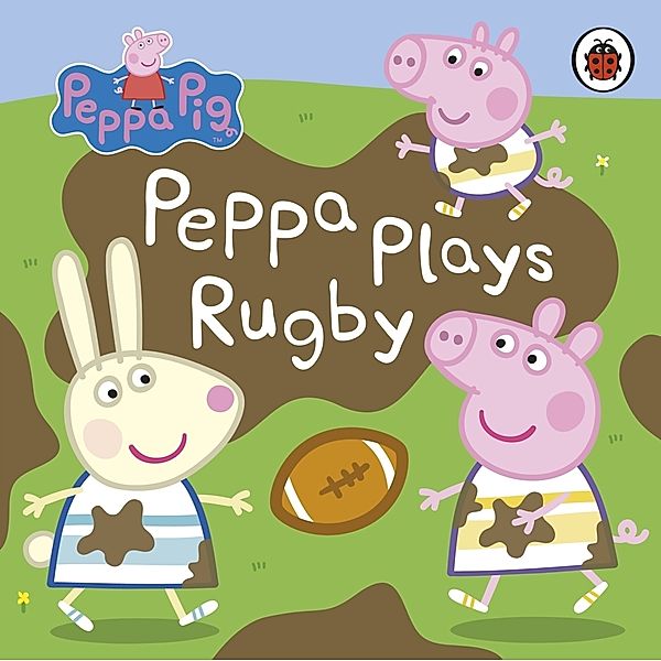 Peppa Pig: Peppa Plays Rugby, Peppa Pig