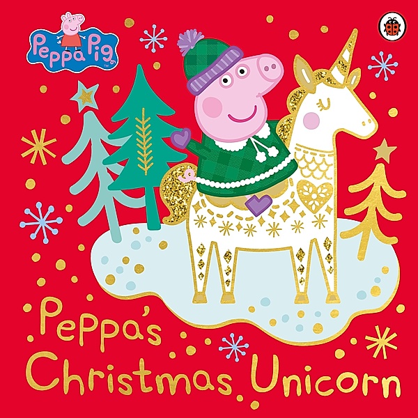 Peppa Pig: Peppa's Christmas Unicorn / Peppa Pig, Peppa Pig