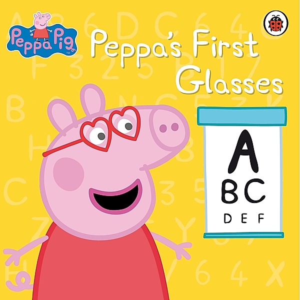 Peppa Pig: Peppa's First Glasses / Peppa Pig, Peppa Pig