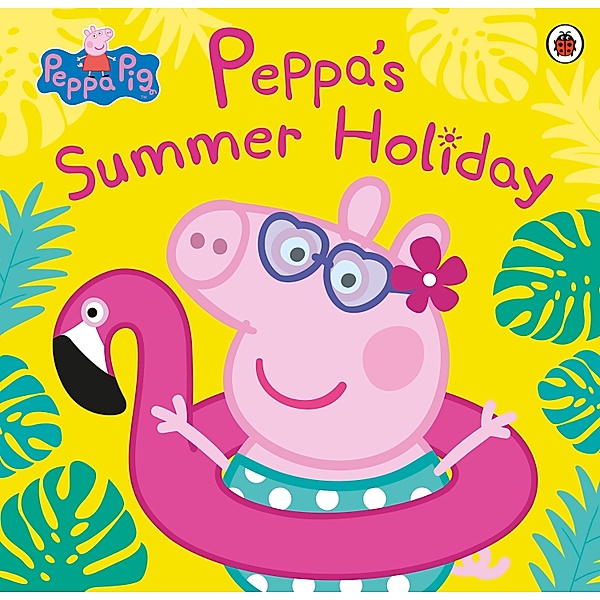 Peppa Pig: Peppa's Summer Holiday / Peppa Pig, Peppa Pig