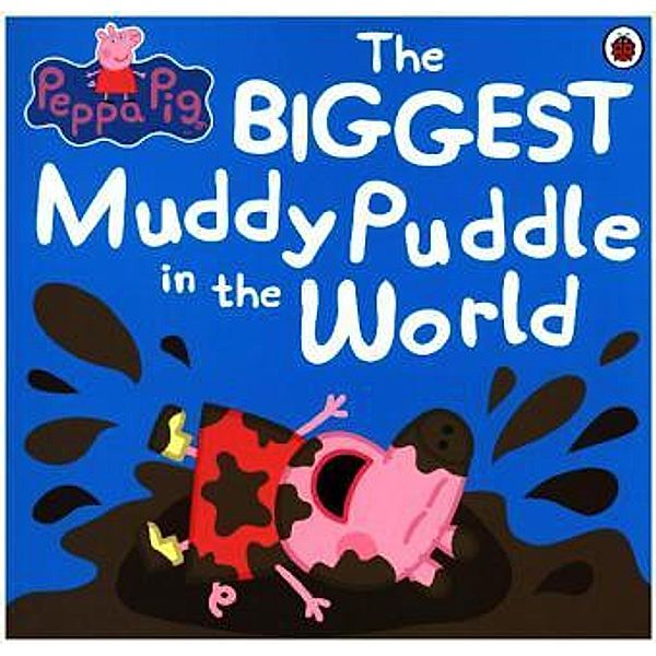 Peppa Pig - The Biggest Muddy Puddle in the World