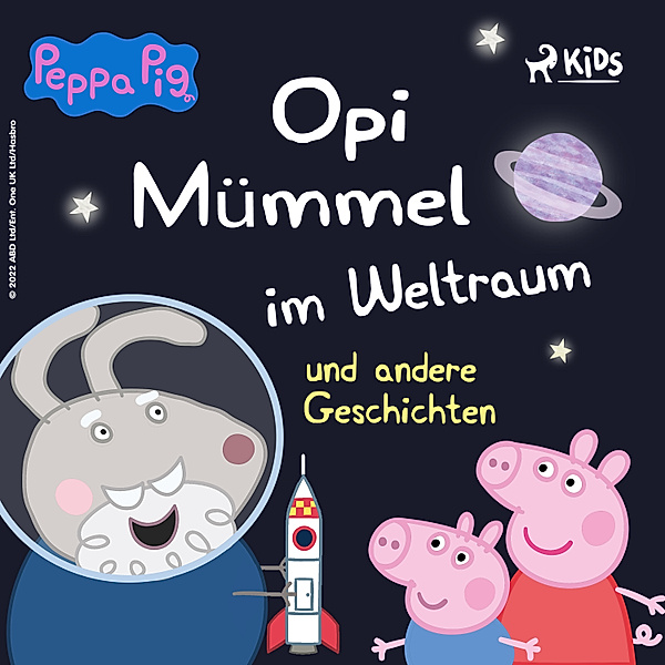 Peppa Wutz - 2 - Peppa Wutz - Opi Mümmel im Weltraum und andere Geschichten, Neville Astley, Mark Baker