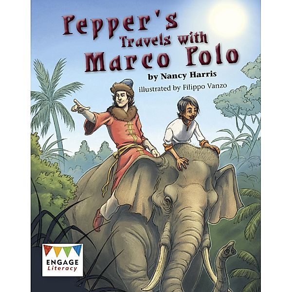 Pepper's Travels with Marco Polo / Raintree Publishers, Nancy E. Harris