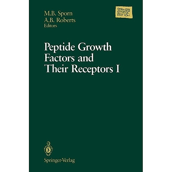 Peptide Growth Factors and Their Receptors I / Springer Study Edition