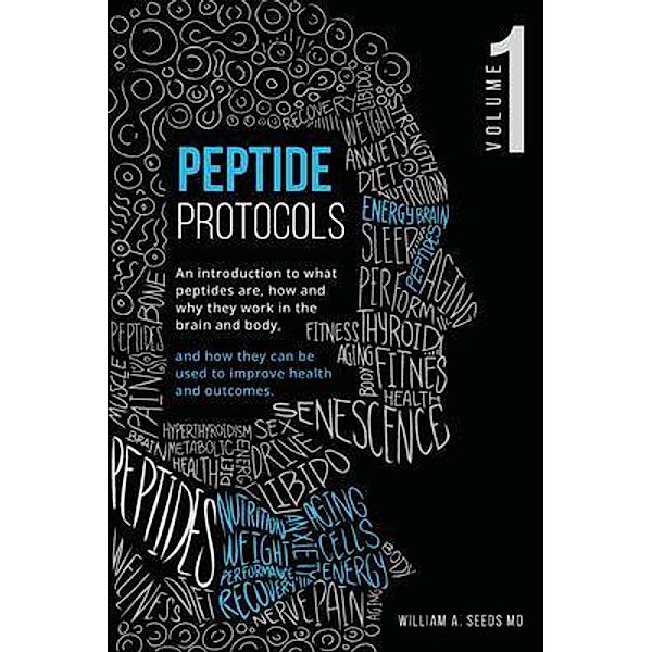 Peptide Protocols, MD William A. Seeds