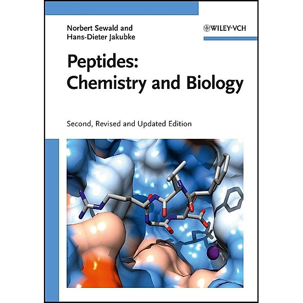 Peptides: Chemistry and Biology, Norbert Sewald, Hans-Dieter Jakubke