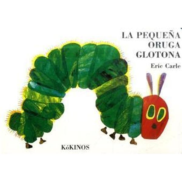 Pequeña Oruga Glotona, kleine Ausgabe, Eric Carle