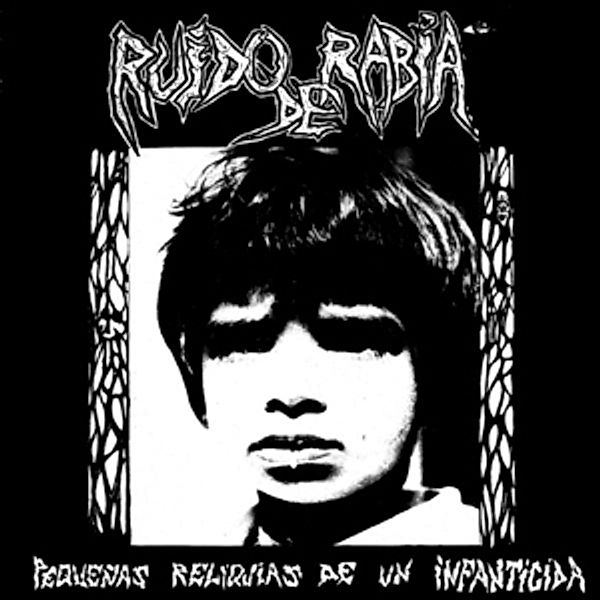 Pequenas Reliquias De Un Infanticida (Vinyl), Ruido De Rabia