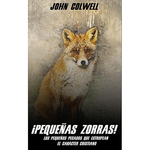 Pequeñas zorras, John Colwell