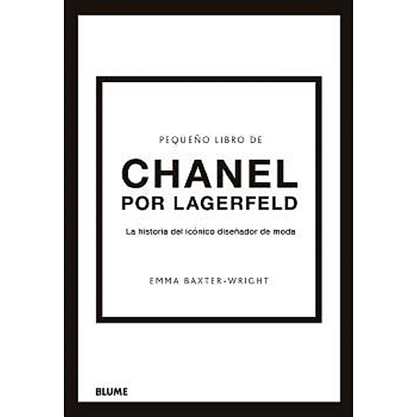Pequeño libro de Chanel por Lagerfeld, Emma Baxter Wright