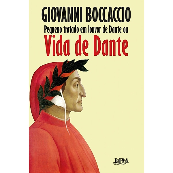 Pequeno tratado em louvor de Dante ou Vida de Dante, Giovanni Boccaccio