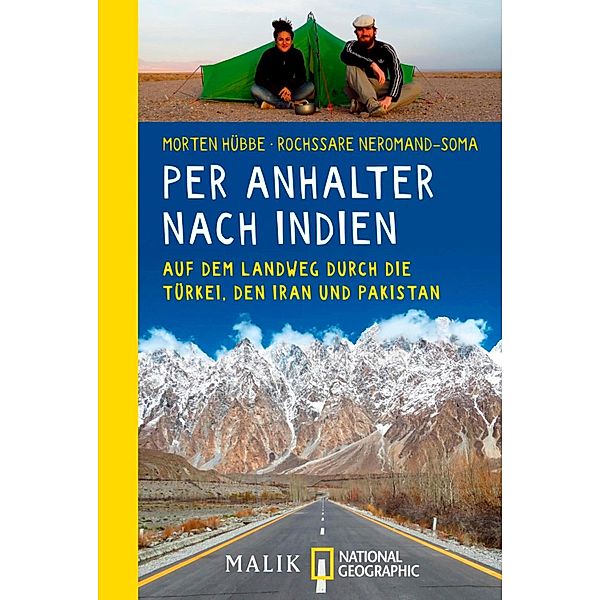 Per Anhalter nach Indien / National Geographic Taschenbuch, Morten Hübbe, Rochssare Neromand-Soma