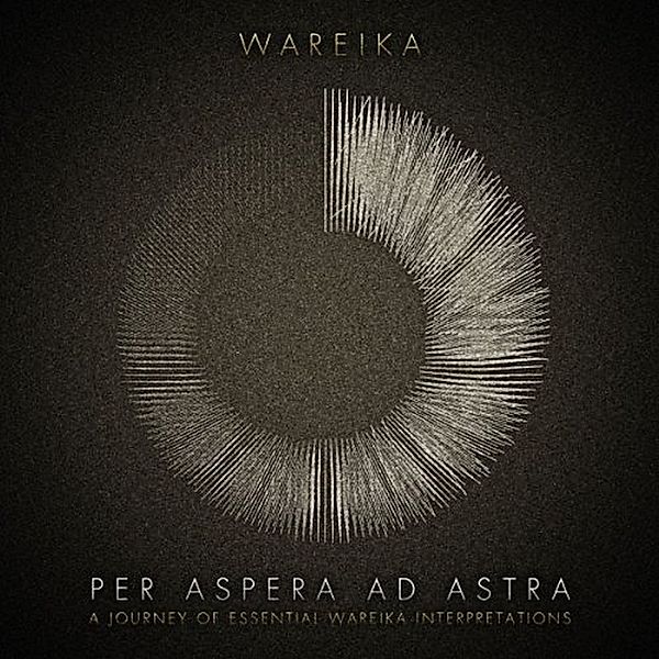 Per Aspera Ad Astra-A Journe, Wareika