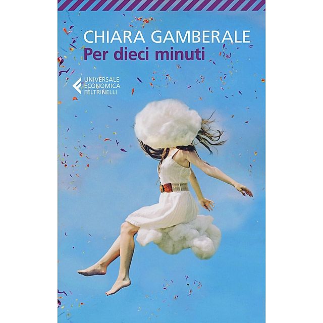 Per dieci minuti Buch von Chiara Gamberale versandkostenfrei 