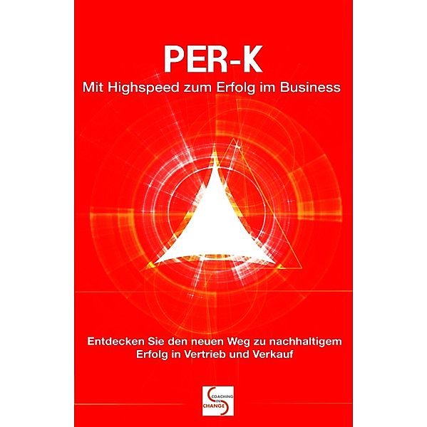 PER-K  Mit Highspeed zum Erfolg im Business, Gisela Schlüter