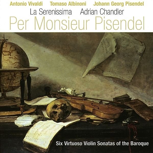 Per Monsieur Pisendel, Adrian Chandler, La Serenissima