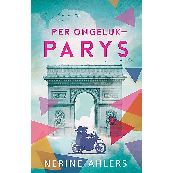 Per ongeluk Parys, Nerine Ahlers