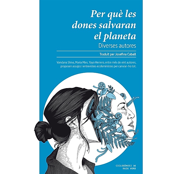 Per què les dones salvaran el planeta / Ciclogènesi Bd.16, Diverses autores