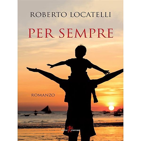 Per sempre, Roberto Locatelli