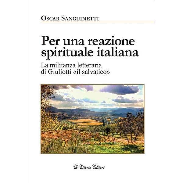 Per una reazione spirituale italiana, Oscar Sanguinetti