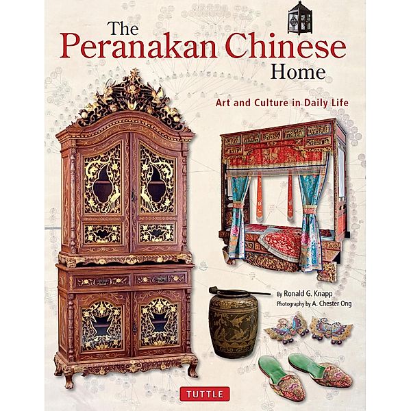 Peranakan Chinese Home, Ronald G. Knapp