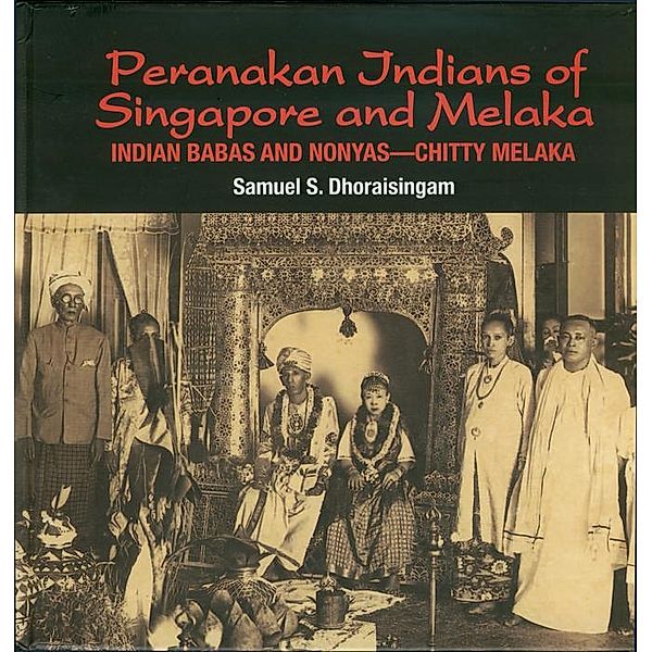 Peranakan Indians of Singapore and Melaka, Samuel S. Dhoraisingam