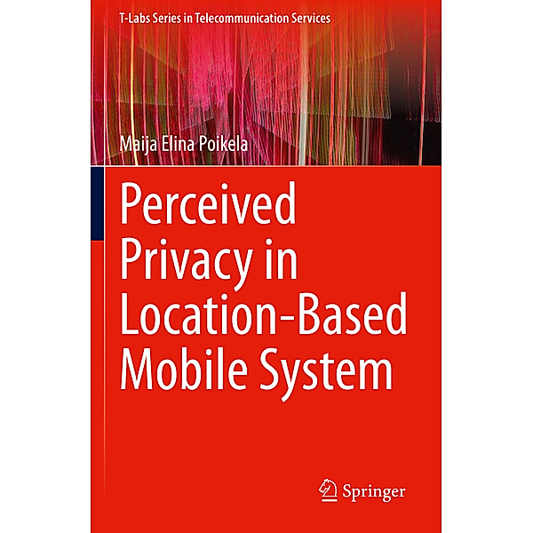 Perceived Privacy in Location-Based Mobile System, Maija Elina Poikela