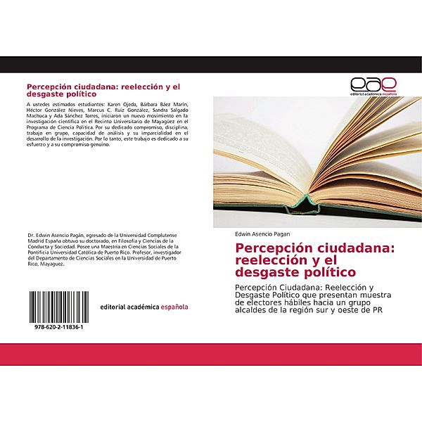 Percepción ciudadana: reelección y el desgaste político, Edwin Asencio Pagan