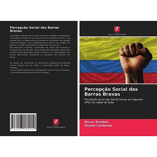 Percepção Social das Barras Bravas, Óscar Rondón, Daniel Cárdenas