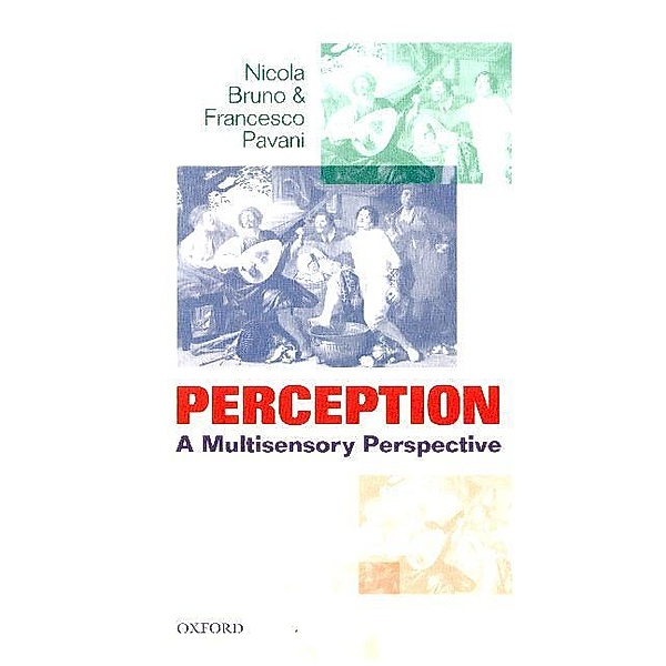 Perception, Nicola Bruno, Francesco Pavani