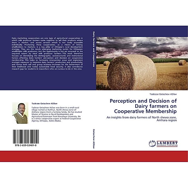 Perception and Decision of Dairy farmers on Cooperative Membership, Tadesse Getachew ASfaw