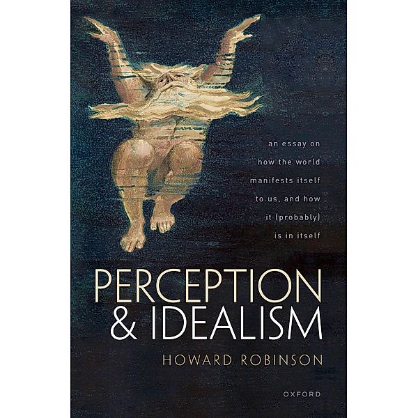 Perception and Idealism, Howard Robinson