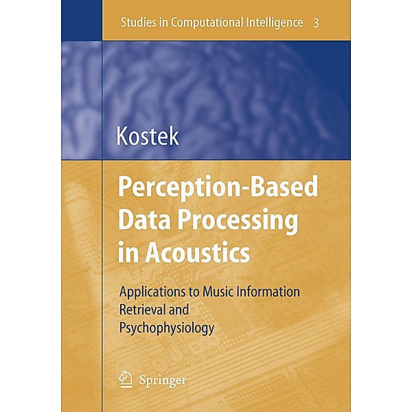 Perception-Based Data Processing in Acoustics, Bozena Kostek
