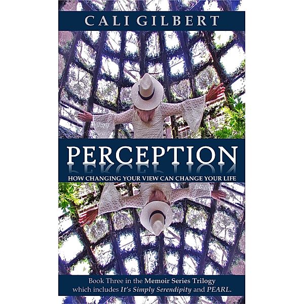 Perception (Memoirs, #3) / Memoirs, Cali Gilbert