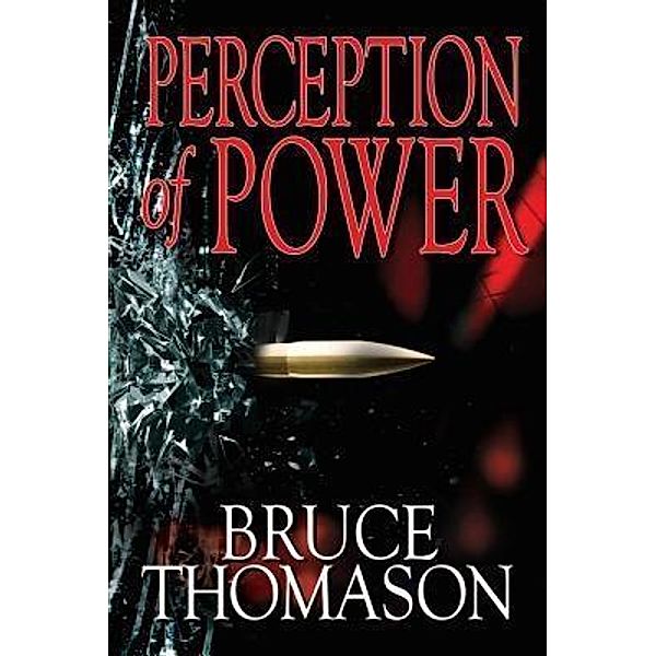Perception of Power / Detective Clay Randall Bd.3, Bruce Thomason