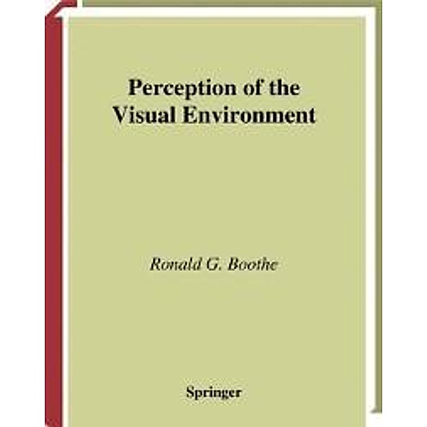 Perception of the Visual Environment, Ronald G. Boothe