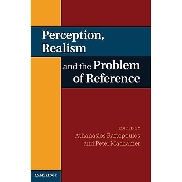 Perception, Realism, and the Problem of Reference