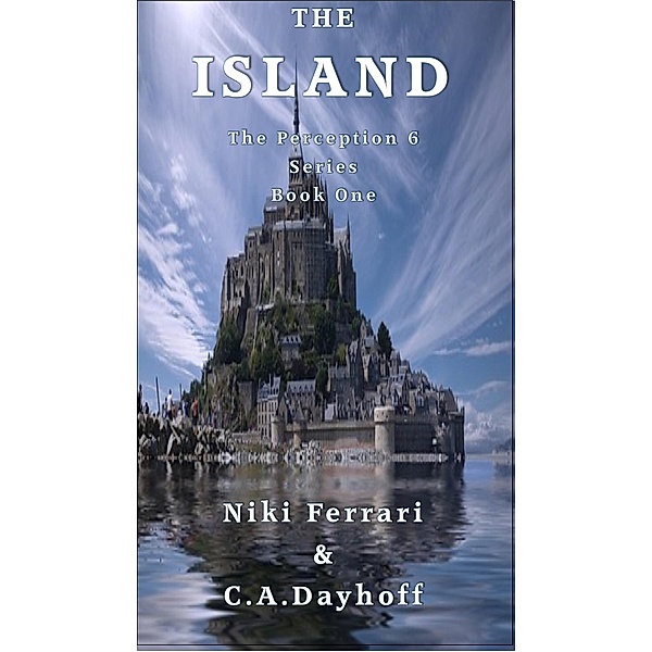 Perception The Island (Perception 6, #1) / Perception 6, Alan Stanford, Niki Ferrari