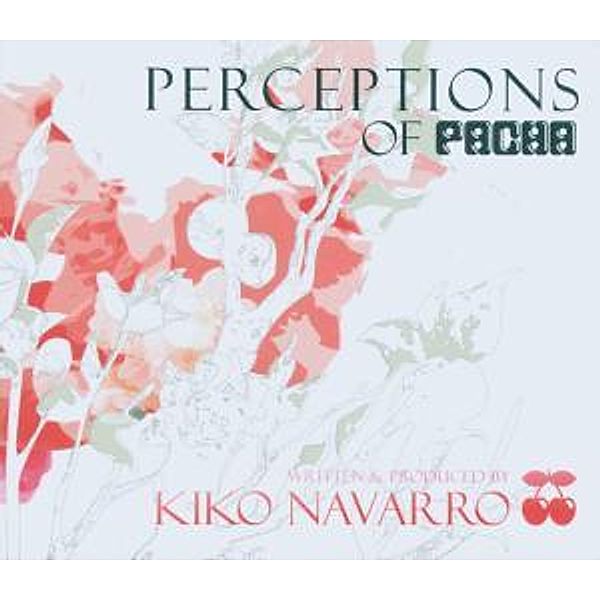 Perceptions Of Pacha.3, Kiko Navarro