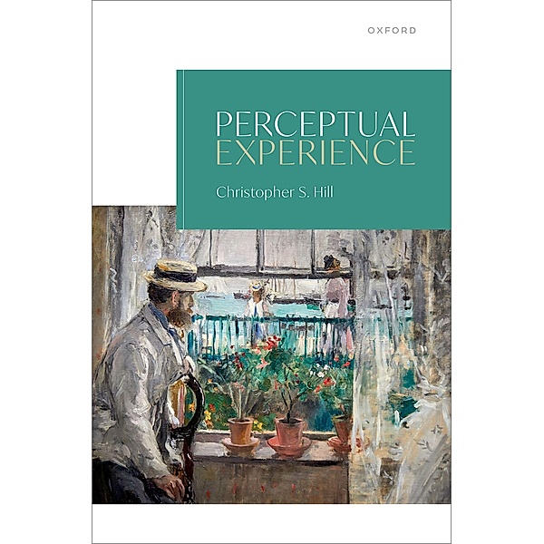Perceptual Experience, Christopher S. Hill