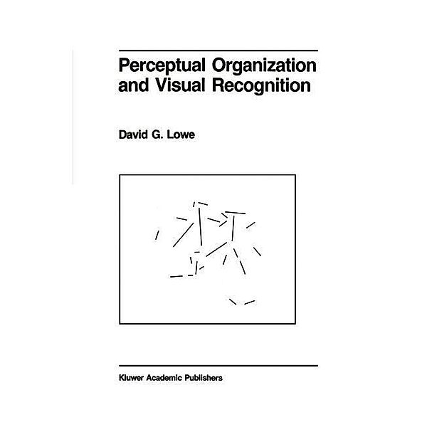 Perceptual Organization and Visual Recognition, D. Lowe