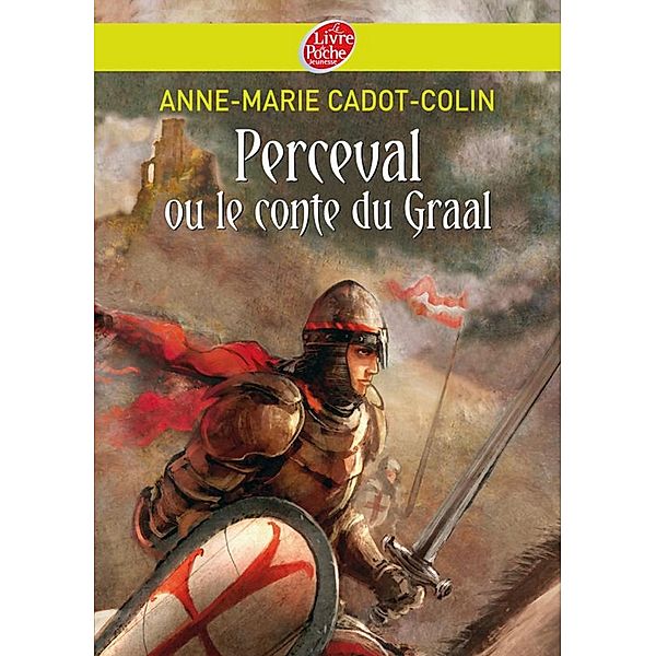 Perceval ou le conte du Graal / Historique, Anne-Marie Cadot-Colin