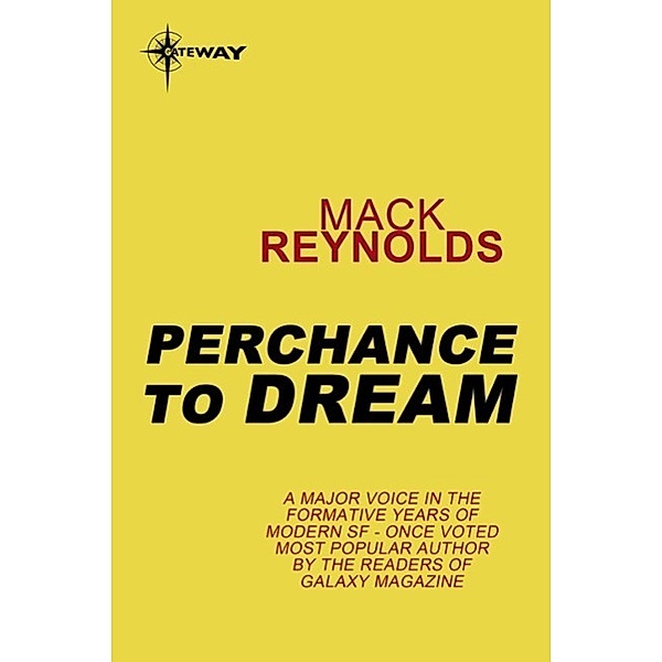 Perchance to Dream, Mack Reynolds